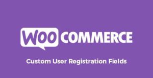 Custom User Registration Fields for WooCommerce