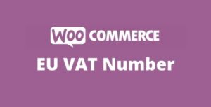 WooCommerce EU VAT Number GPL