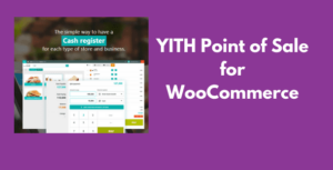 YITH Point of Sale for WooCommerce GPL Premium