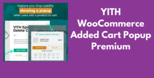 YITH WooCommerce Added to Cart Popup Premium