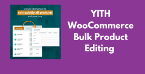 YITH-WooCommerce-Bulk-Product-Editing-GPL