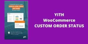 YITH WooCommerce Custom Order Status Premium GPL