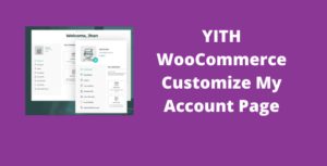 YITH WooCommerce Customize My Account Page