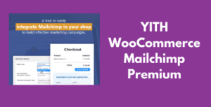 YITH WooCommerce Mailchimp Premium GPL