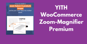 YITH WooCommerce Zoom-Magnifier Premium GPL