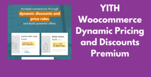 YITH Woocommerce Dynamic Pricing & Discounts GPL