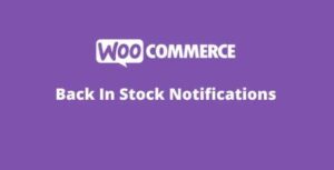 WooCommerce Back In Stock Notifications Extension GPL